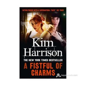A FISTFUL OF CHARMS - KIM HARRISON