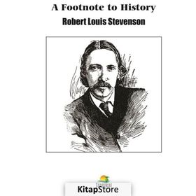A Footnote To History - Robert Louis Stevenson