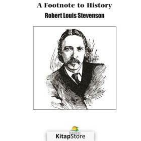A Footnote To History - Robert Louis Stevenson
