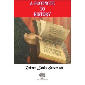A Footnote To History - Robert Louis Stevenson