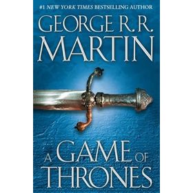 A Game Of Thrones: 1 A Song of Ice and Fire - George R. R. Martin
