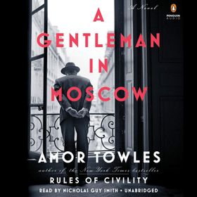 A Gentleman In Moscow - Amor Towles