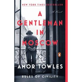 A Gentleman In Moscow - Amor Towles