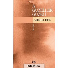 A Güzeller Güzeli- Ahmet
