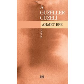 A Güzeller Güzeli- Ahmet