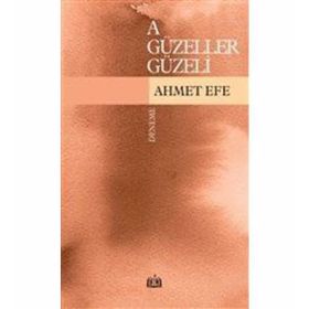 A Güzeller Güzeli- Ahmet