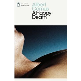 A Happy Death - Albert Camus