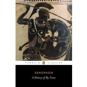 A History of My Times - Xenophon