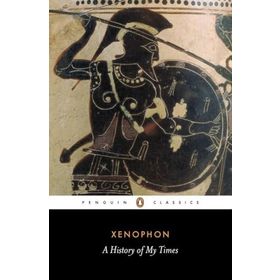 A History of My Times - Xenophon