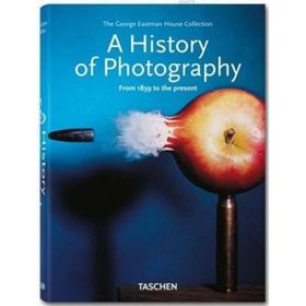 A HISTORY OF PHOTOGRAPHY FROM 1839 TO THE PRESENT - SIMONE PHILIPPI