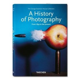 A HISTORY OF PHOTOGRAPHY FROM 1839 TO THE PRESENT - SIMONE PHILIPPI