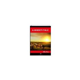 A Horse's Tale - Mark Twain - Platanus Publishing