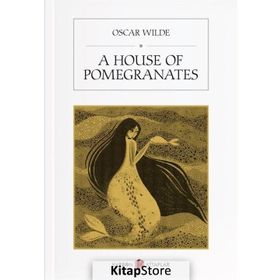 A House Of Pomegranates - Oscar Wilde