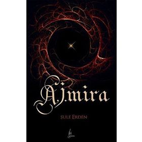 A. J. MIRA - ŞULE ERDEN