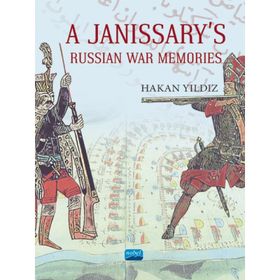 A Janissarys Memories Of Russian War - Hakan Yıldız