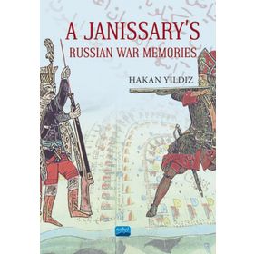 A Janissarys Memories Of Russian War - Hakan Yıldız