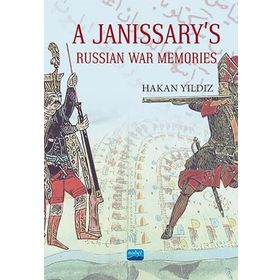 A Janissarys Memories Of Russian War - Hakan Yıldız