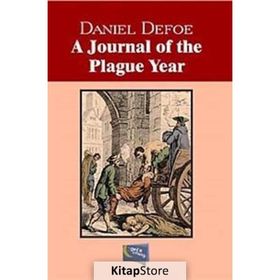 A Journal Of The Plague Year - Daniel Defoe