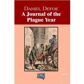 A Journal Of The Plague Year - Daniel Defoe