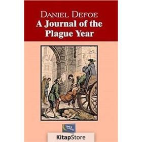 A Journal Of The Plague Year - Daniel Defoe