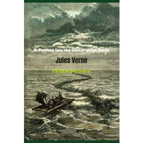 A Journey into the Center of the Earth - Jules Verne