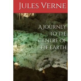 A Journey To The Centre Of The Earth - Jules Verne