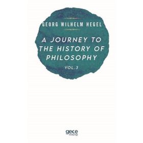 A Journey To The History Of Philosophy Vol 3-Gece Kitaplığı