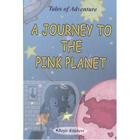 A Journey To The Pink Planet - Serkan Koç