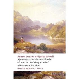 A Journey to the Western Islands of Scotland & The Journal of a Tour to the Hebrides - Samuel Johnson & James Boswell