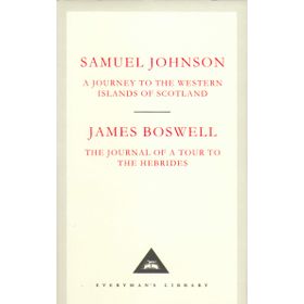 A Journey to the Western Islands of Scotland & The Journal of a Tour to the Hebrides - Samuel Johnson & James Boswell