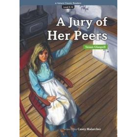 A Jury of Her Peers eCR Level 9 - Susan Glaspell