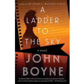 A Ladder to the Sky - John Boyne