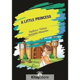 A Little Princess İngilizce Türkçe Karşılıklı Hikayeler - Metin Gökçe