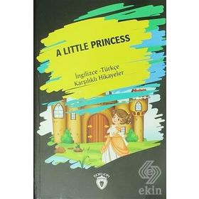 A Little Princess İngilizce Türkçe Karşılıklı Hikayeler - Metin Gökçe