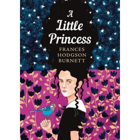 A Little Princess: The Sisterhood - Frances Hodgson Burnet