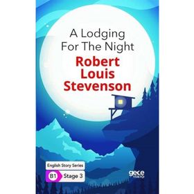 A Lodging For The Night İngilizce Hikayeler B1 Stage 3-Gece Kitaplığı