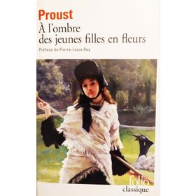 A L'ombre Des Jeunes Filles En Fleurs - Marcel Prous