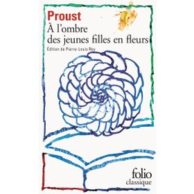A L'ombre Des Jeunes Filles En Fleurs - Marcel Prous