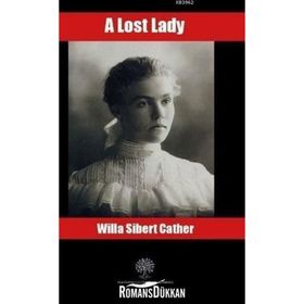 A Lost Lady - Willa Sibert Cather