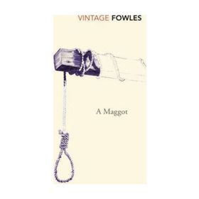 A Maggot - John Fowles