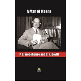 A Man Of Means - Charles H. Bovill
