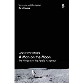 A Man on the Moon: The Voyages of the Apollo Astronauts