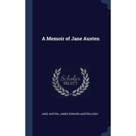 A Memoir of - Jane Austen