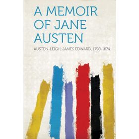 A Memoir of - Jane Austen