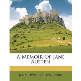 A Memoir of - Jane Austen