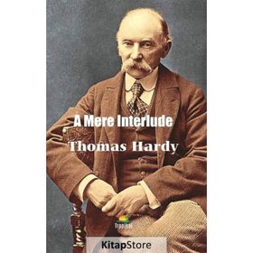 A Mere Interlude - Thomas Hardy