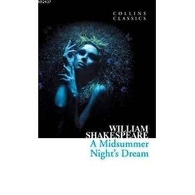 A MIDSUMMER NIGHTS DREAM (COLLINS CLASSICS) - WILLIAM SHAKESPEARE