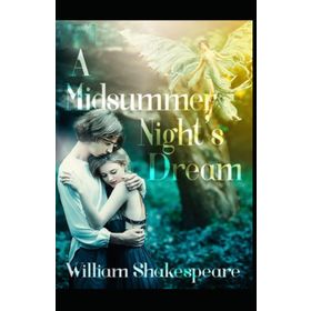 A Midsummer Night's Dream - William Shakespeare