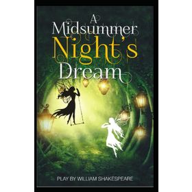 A Midsummer Night's Dream - William Shakespeare