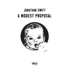 A Modest Proposal - Jonathan Swift